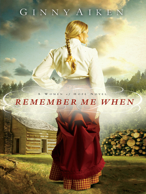 Title details for Remember Me When by Ginny Aiken - Available